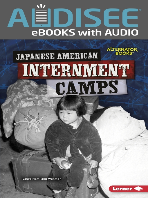 Title details for Japanese American Internment Camps by Laura Hamilton Waxman - Available